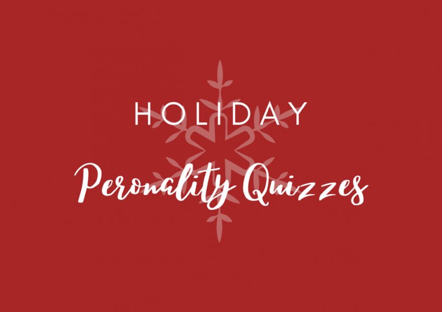 Personality quizzes to embrace the  holiday season. 