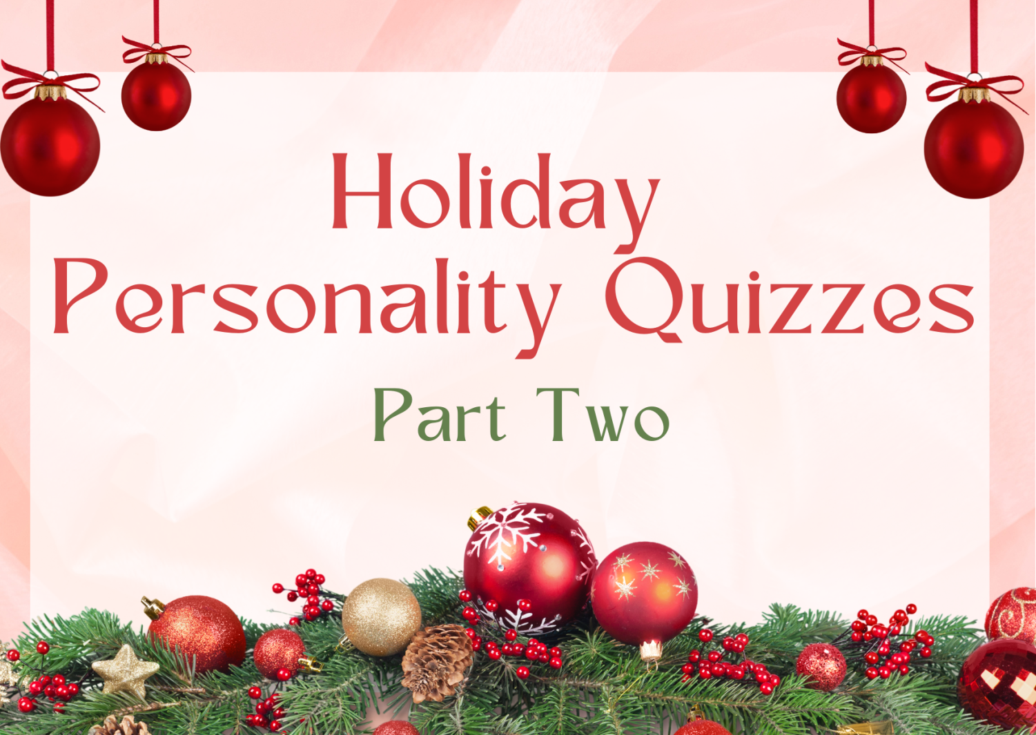 Personality quizzes: holidays, part two – The Howler