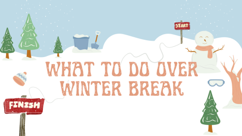 What to do over winter break