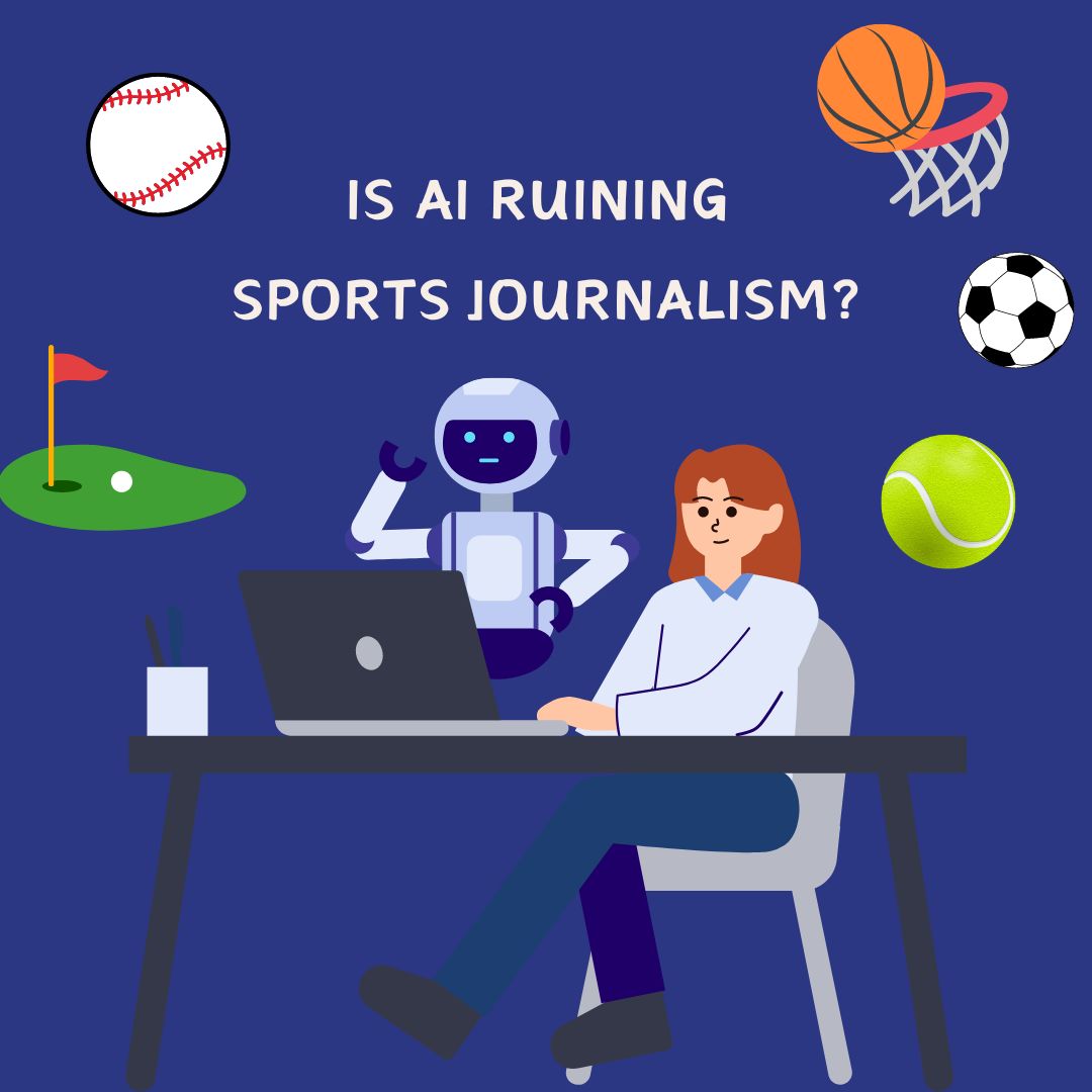 In recent years, there has been a rise in the use of Generative AI tools, such as Chat GPT, in writing. Sports Illustrated recently fired many of their writers for using AI in their articles, which shows how grim the future of sports journalism really is.