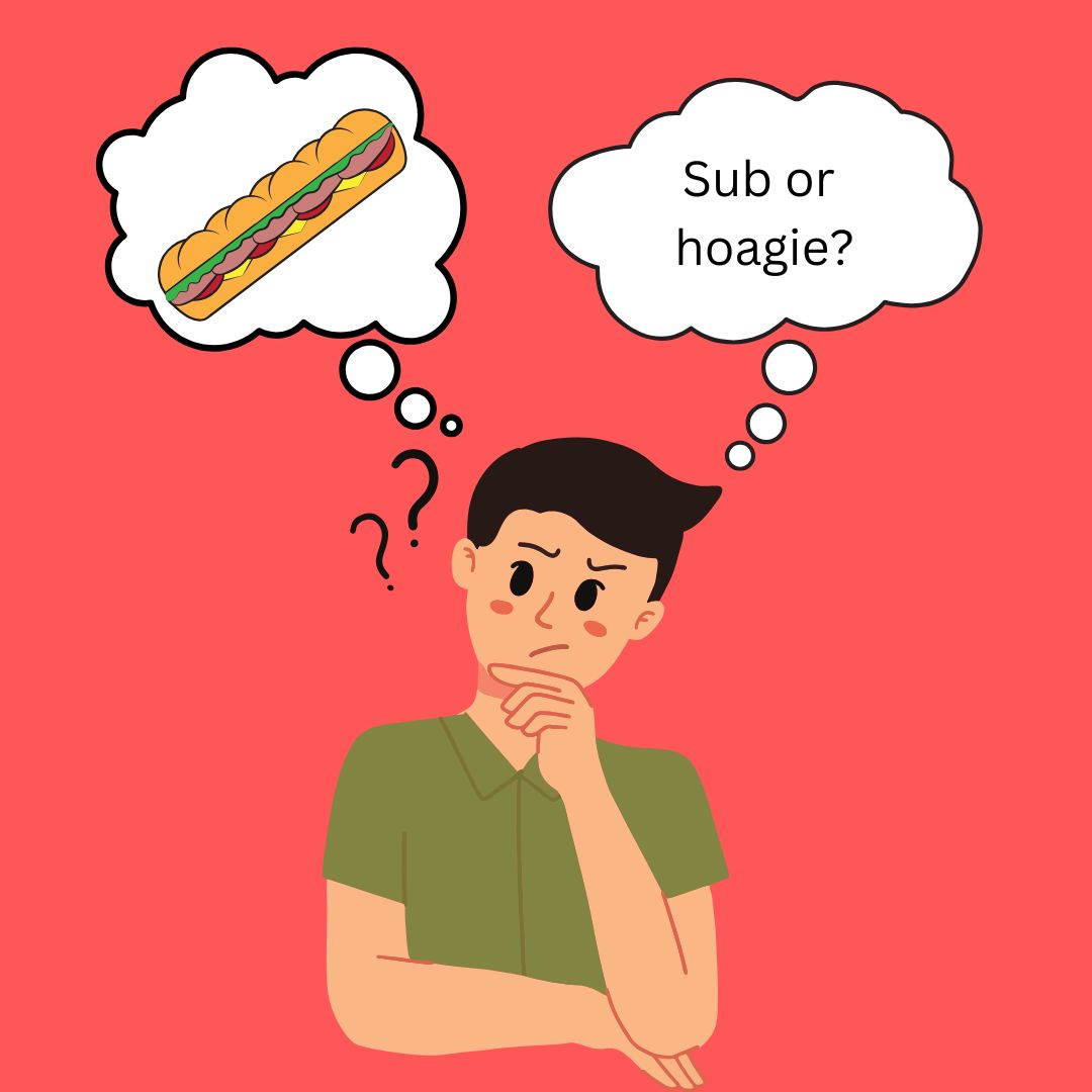 Many people have alternate names for the same things around the United States. An example of this is when someone calls a sandwich a "sub," vs. a "hoagie."