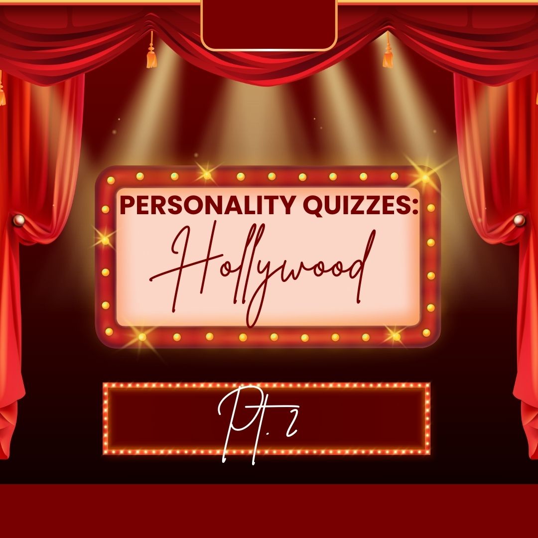 Hollywood is one of the most prominent industries with tons of different specialties. Take these personality quizzes to learn more about yourself and Hollywood. Be sure to leave your results in the comments. 