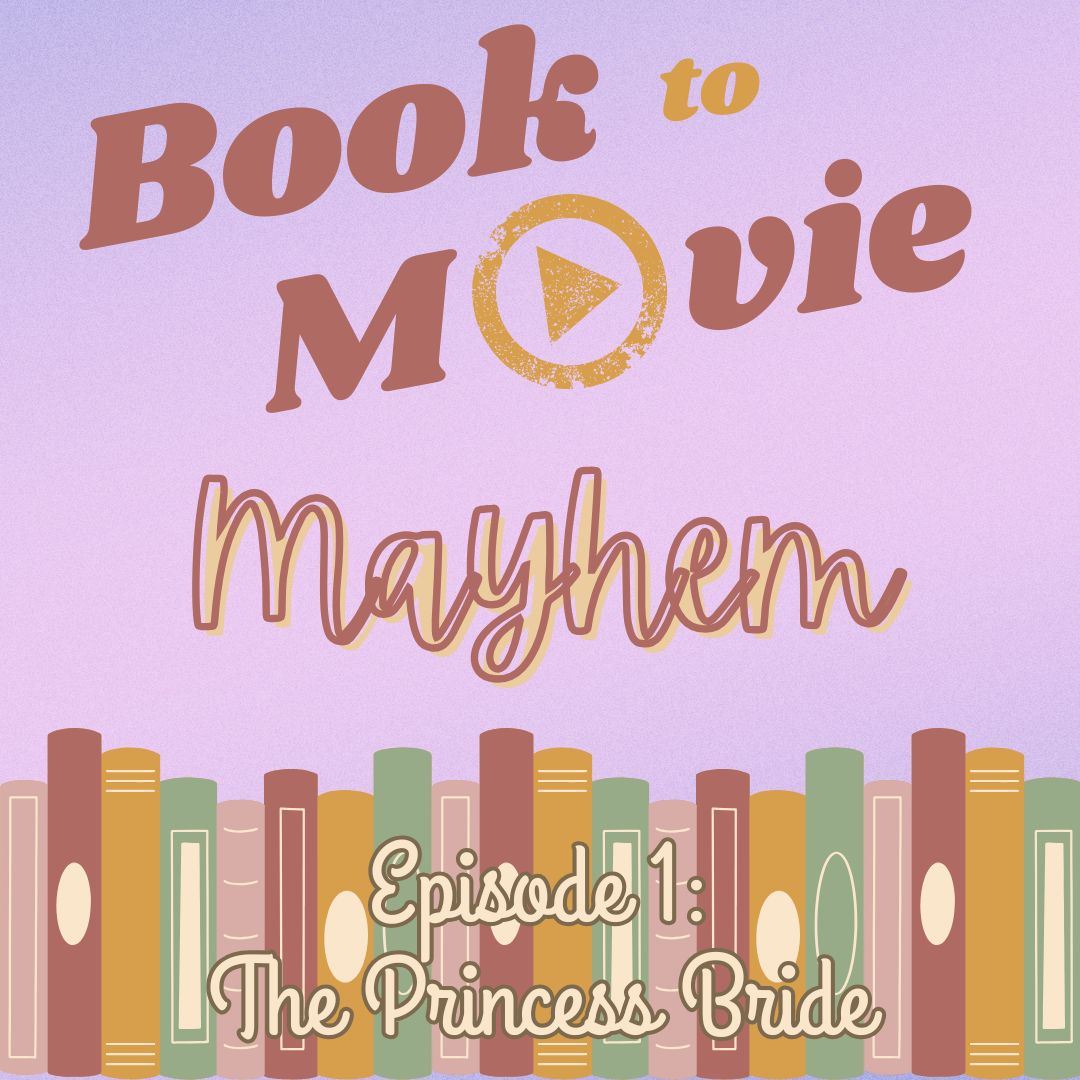 Book to Movie Mayhem: The Princess Bride