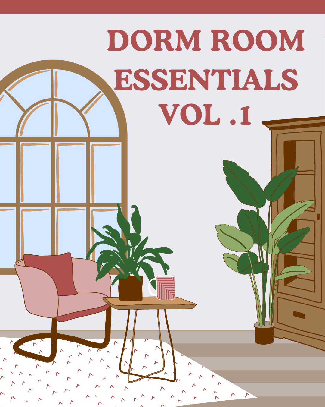 Dorm room essentials: volume one
